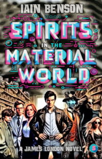 Spirits in the Material World